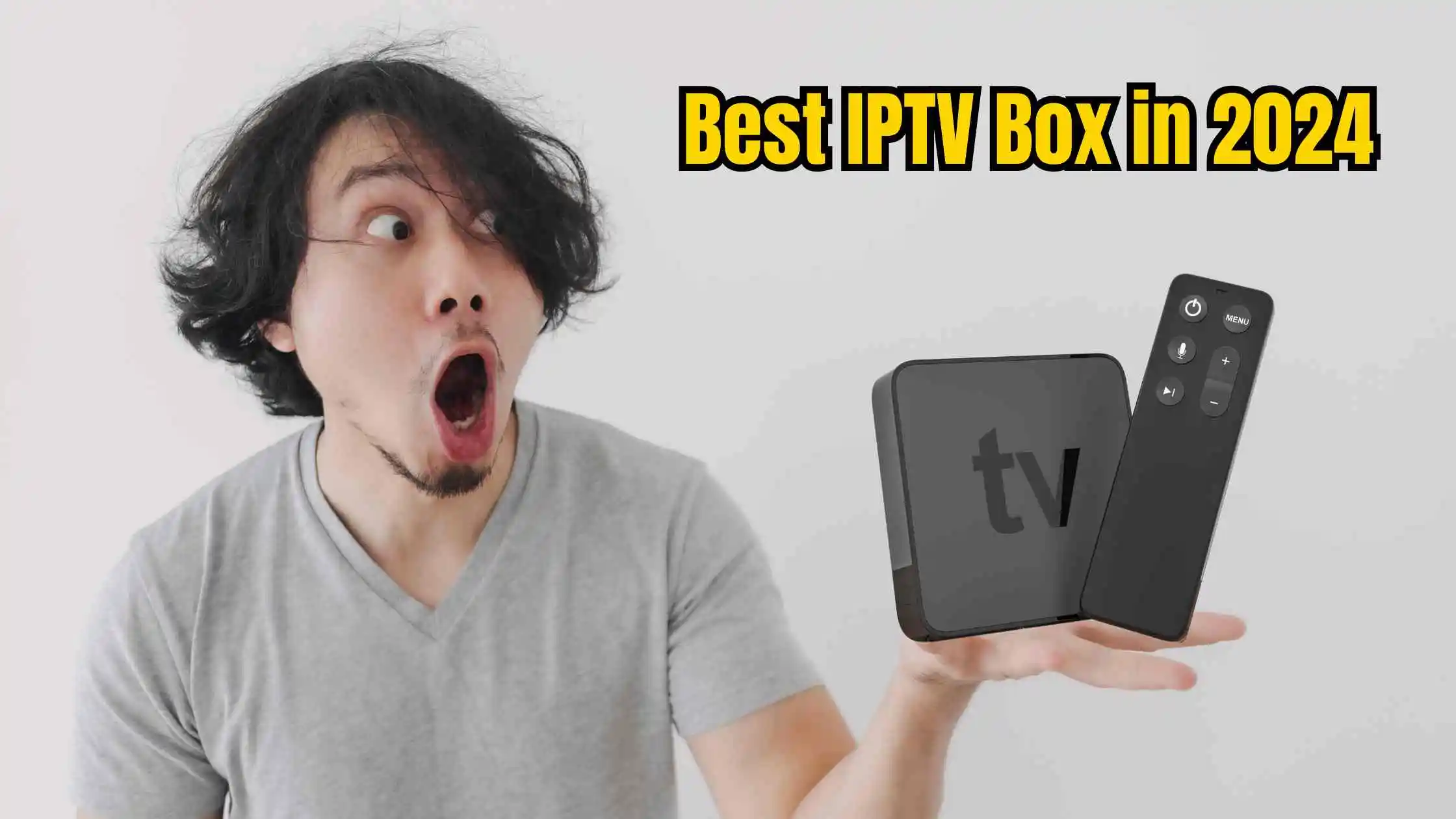 Best IPTV Box